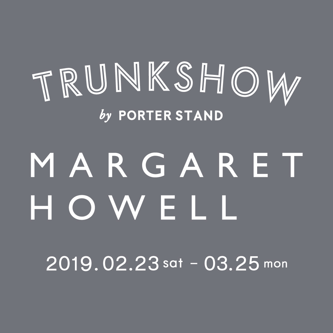 MARGARET HOWELL TRUNK SHOW by PORTER STAND