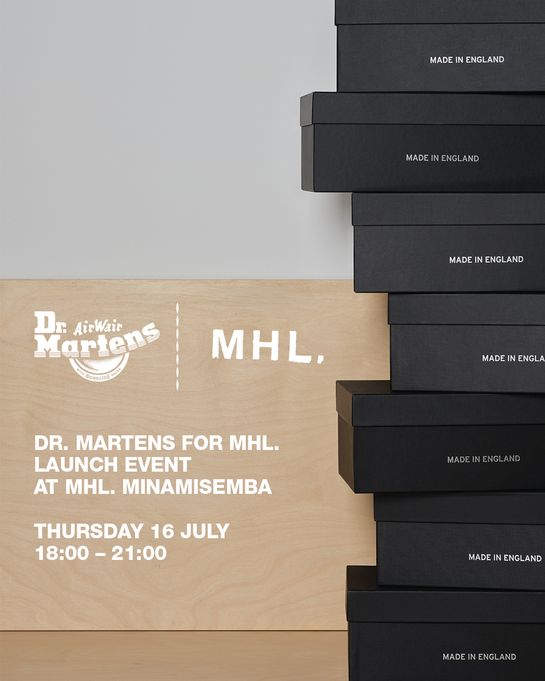 MHL. 南船場店 DR. MARTENS FOR MHL.ローンチイベント開催のお知らせ